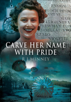 R J Minney - Carve Her Name with Pride artwork