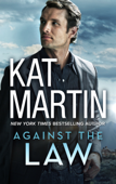 Against The Law - Kat Martin