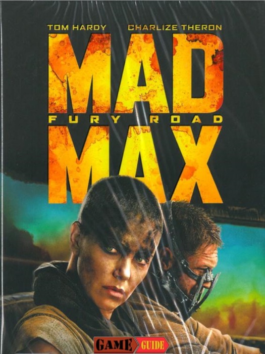 Mad Max Game Guide