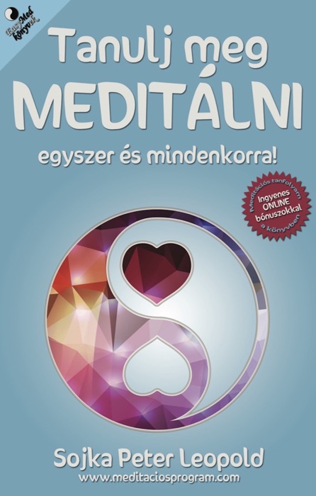 Tanulj meg meditálni egyszer és mindenkorra!