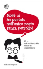 Mosè ci ha portato nell'unico posto senza petrolio!