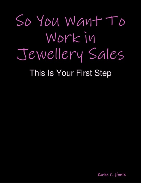 So You Want to Work In Jewellery Sales