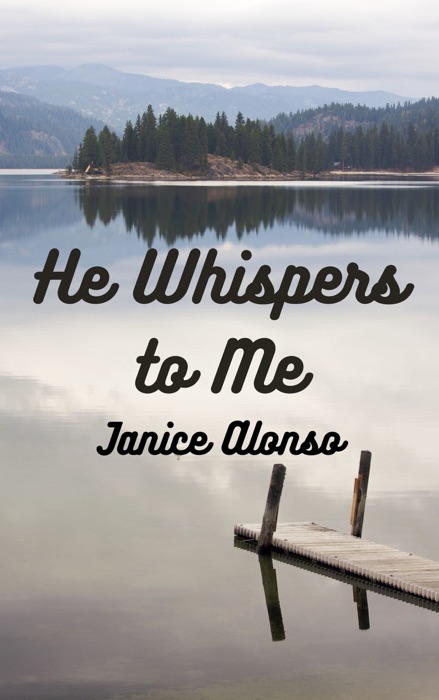 He Whispers to Me