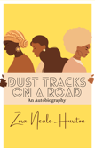 Dust Tracks on a Road - Zora Neale Hurston