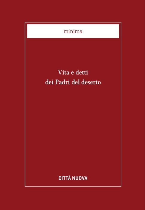 Vita e detti dei Padri del deserto