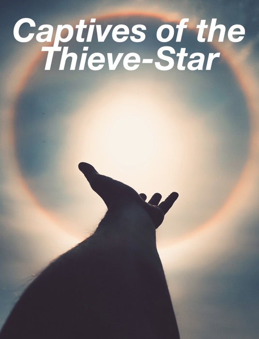 Captives of the Thieve-Star