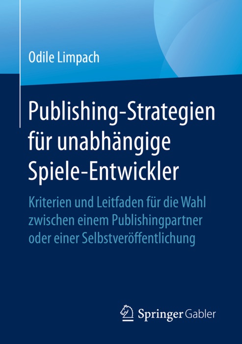 Publishing-Strategien für unabhängige Spiele-Entwickler