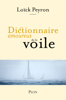 Loïck Peyron - Dictionnaire amoureux de la voile artwork