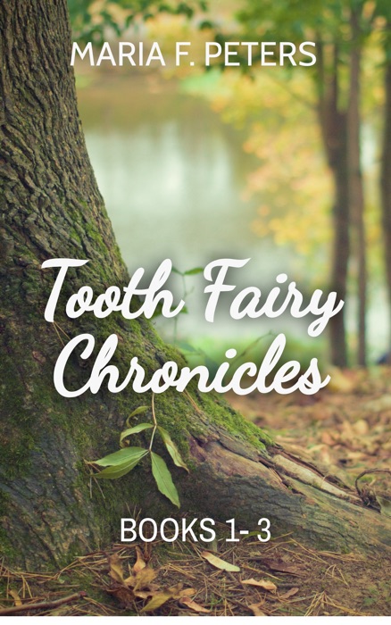 Tooth Fairy Chronicles