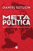 Metapolítica - Daniel Estulin