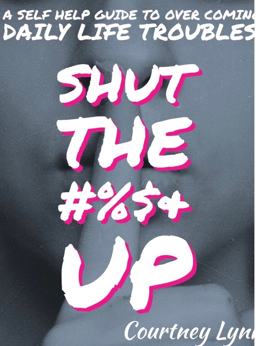 Shut the #%$& Up