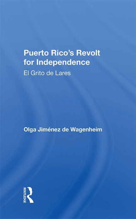 Puerto Rico's Revolt For Independence