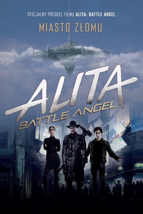 Alita: Battle Angel. Miasto Złomu