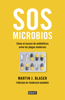 SOS microbios - Martin J. Blaser