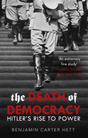 Benjamin Carter Hett - The Death of Democracy artwork