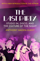 Anthony Haden-Guest - The Last Party artwork