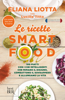 Le ricette Smartfood - Eliana Liotta