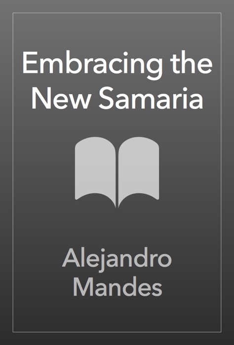 Embracing the New Samaria