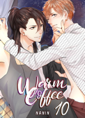 Warm Coffee (Yaoi Manga) Chapter 10 - NANÍN