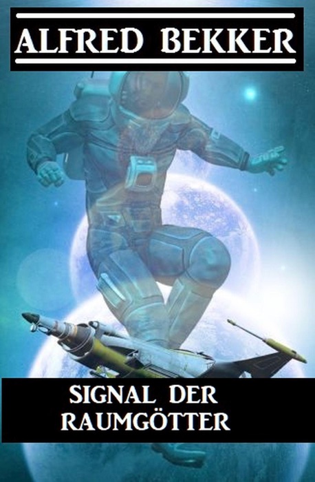Signal der Raumgötter