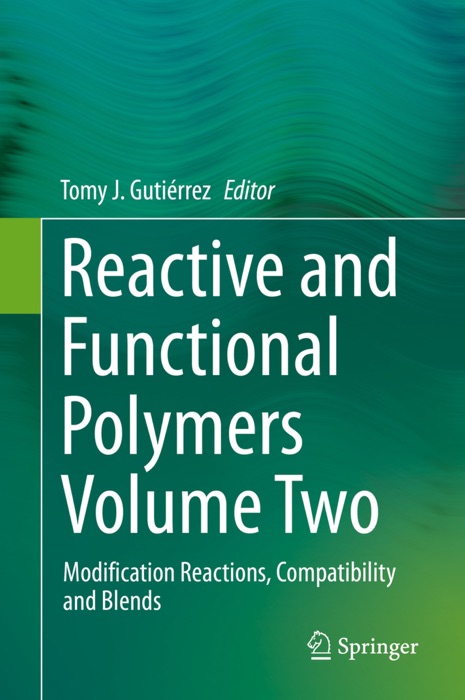 Reactive and Functional Polymers Volume Two