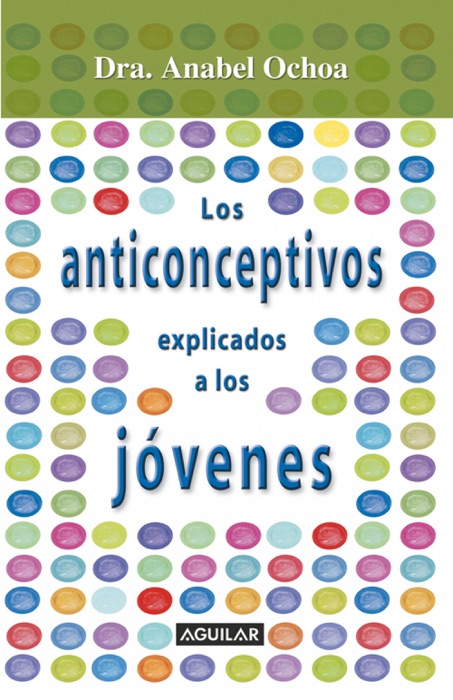 Anticonceptivos explicados para jóvenes