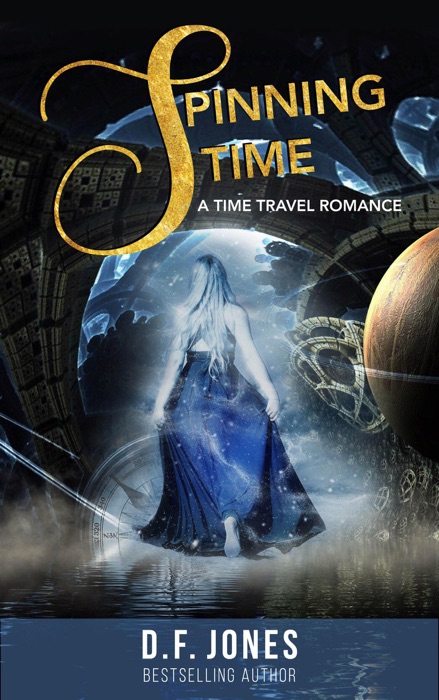 Spinning Time: A time travel romance