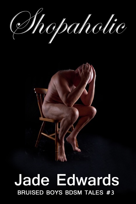 Shopaholic: Bruised Boys BDSM Tales #3