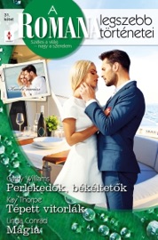 A Romana legszebb történetei 31. - Perlekedők, békéltetők; Tépett vitorlák; Mágia