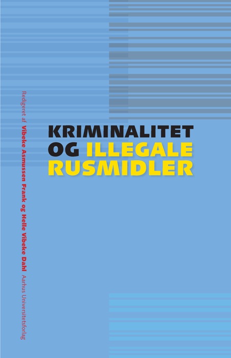 Kriminalitet og illegale rusmidler