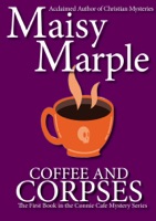 Coffee & Corpses: A Clean Small Town Cozy Mystery with Coffee & Romance