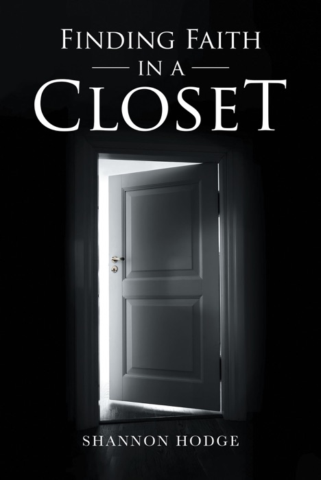 Finding Faith in a Closet