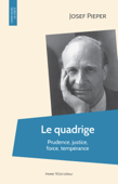 Le quadrige - Josef Pieper