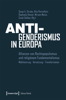 Anti-Genderismus in Europa - Sonja A. Strube, Rita Perintfalvi, Raphaela Hemet, Miriam Metze & Cicek Sahbaz