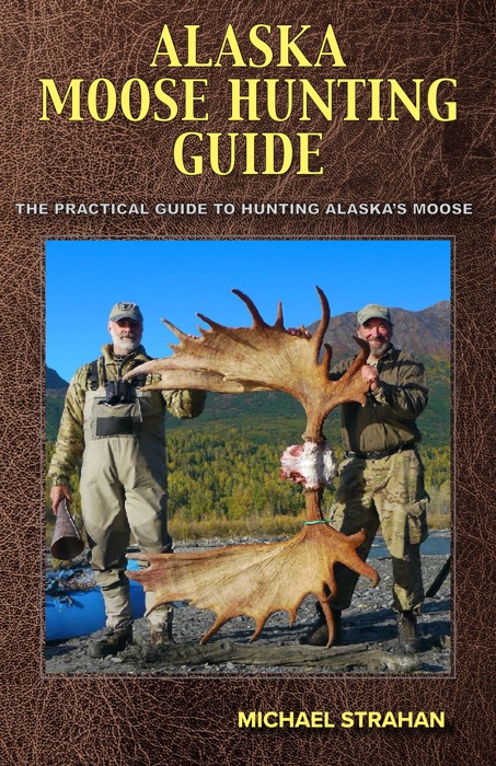 Alaska Moose Hunting Guide