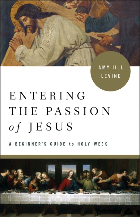 Entering the Passion of Jesus [Large Print]