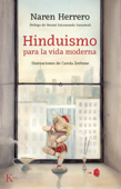 Hinduismo para la vida moderna - Naren Herrero