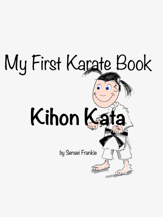 My First Karate Book - Kihon
