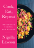 Nigella Lawson - Cook, Eat, Repeat artwork