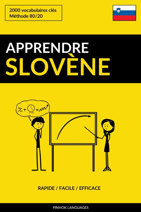 Apprendre le slovène: Rapide / Facile / Efficace: 2000 vocabulaires clés