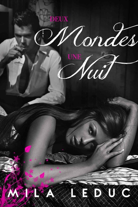 Deux Mondes, Une Nuit