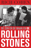 De zon en de maan en de Rolling Stones - Rich Cohen