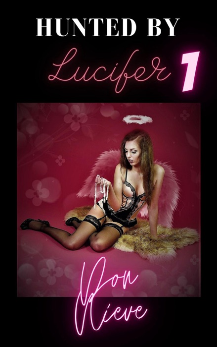 Hunted by Lucifer 1