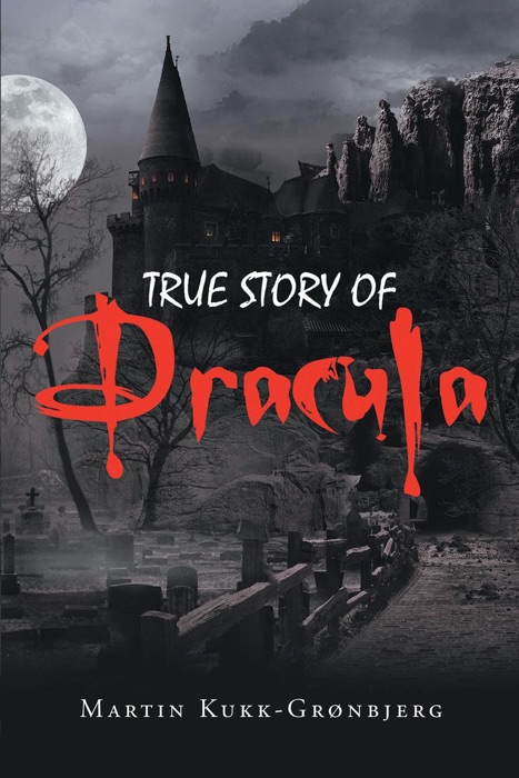 True Story of Dracula