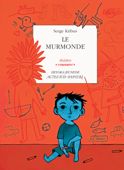 Le Murmonde - Serge Kribus