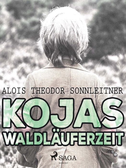 Kojas Waldläuferzeit