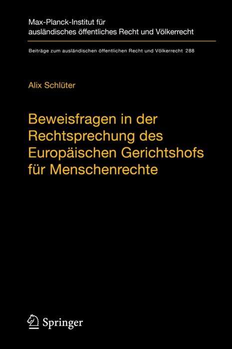 Beweisfragen in der Rechtsprechung des Europäischen Gerichtshofs für Menschenrechte