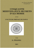 CINQUANTE MERVEILLEUX SERCRETS D'ALCHIMIE - Georges PHANEG