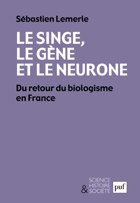 Le Singe, le gène et le neurone