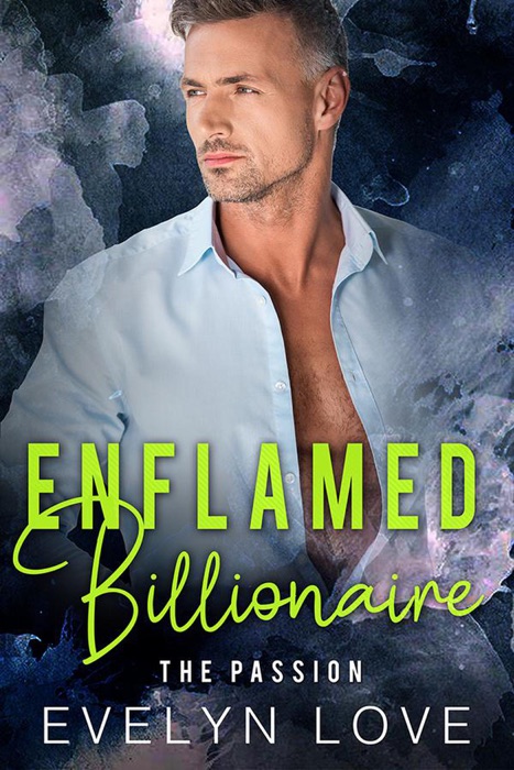 Enflamed Billionaire: The Passion